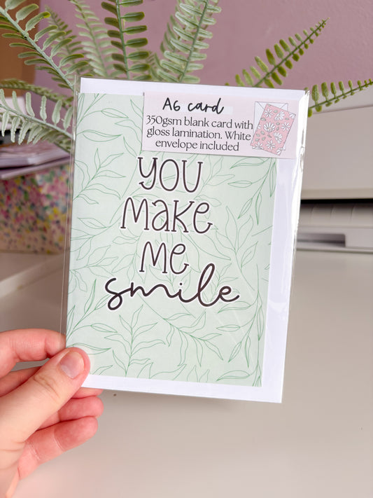 You Make Me Smile Card