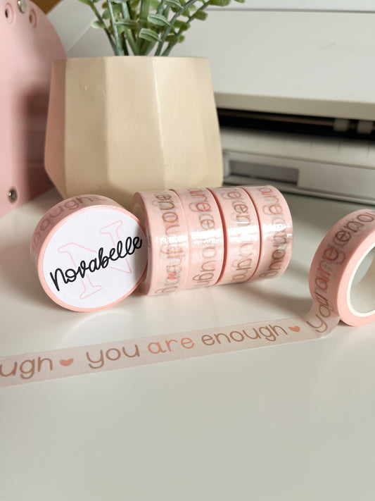 You Are Enough Washi Tape